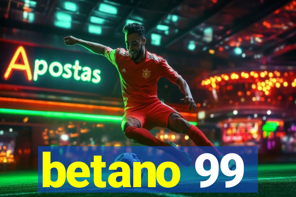 betano 99